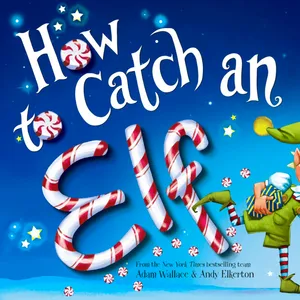 🎁 How to Catch and Elf 🎁 Christmas Stories for Kids Read Aloud [ READ ALONG VIDEO ON SPOTIFY ]