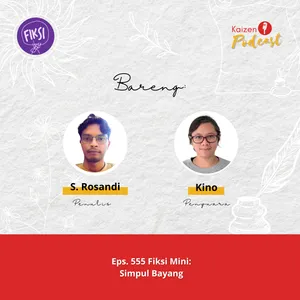 Eps. 555 Fiksi Mini: Simpul Bayang #30HariBersuara2024 #30HariSuaraSemut - S05E107