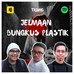 S11E7: Jelmaan Bungkus Plastik