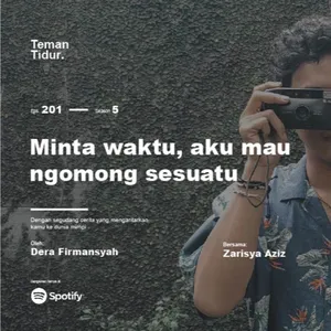 Eps. 201: Minta waktu, aku mau ngomong sesuatu
