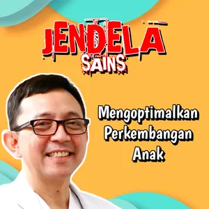 Eps 208: Mengoptimalkan Perkembangan Anak, Ryu Hasan
