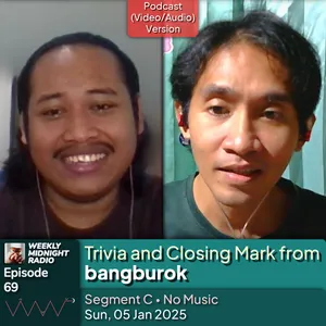 (ID/EN) #WMR EP 69: Trivia and Closing Mark from @bangburok • #WeeklyMidnightRadio