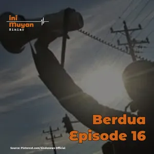 Berdua Episode 16