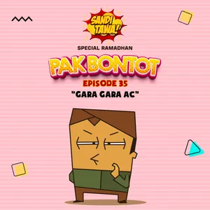 Pak Bontot Eps. 35 - Gara-gara AC