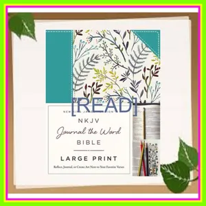 [Ebook] NKJV  Journal the Word Bible  Large Print  Cloth over Board  Blue Floral  Red Letter Reflect  Journal  or Create Art Next to Your Favorite Verses PDF By Anonymous