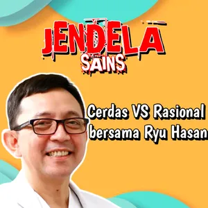 Eps 207: Cerdas VS Rasional bersama Ryu Hasan