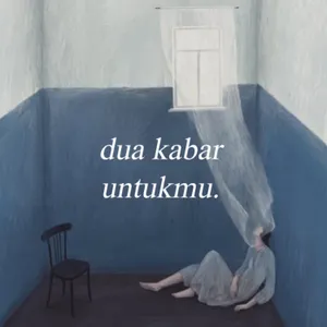 dua kabar untukmu
