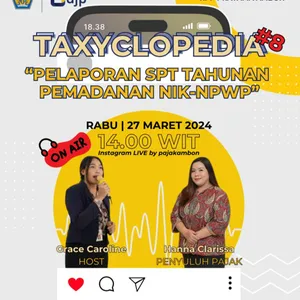 Taxyclopedia #7- Pelaporan SPT Tahunan & Pemadanan NIK menjadi NPWP