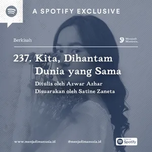 237. Kita, Dihantam Dunia yang Sama