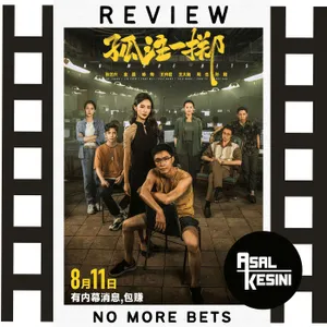Eps 85: Review Film No More Bets