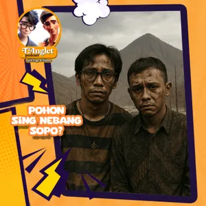 Eps 86 | Hutan Sopo Sing Nebang?