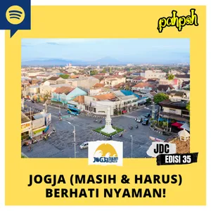 JDC #35 - Jogja (Masih dan Harus) Berhati Nyaman!