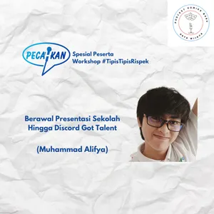 Podcast Komika Baru Spesial Peserta Workshop Pecahkan : Muhammad Alifya.
