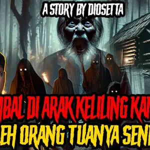 DIARAK KELILING KAMPUNG SAMA ORTU SENDIRI😨[TUMBAL MANTEN PART 4] (by @Diosetta)- Podcast Bagi Horror