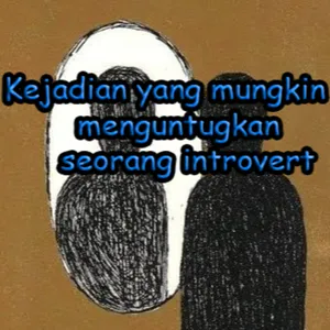 EPS#4 : Introvert itu .....