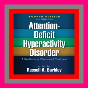 PDF Download#% Attention-Deficit Hyperactivity Disorder A Handbook for Diagnosis and Treatment [Ful