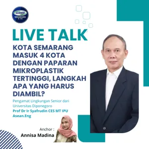 Kota Semarang Masuk 4 Kota dengan Paparan Mikroplastik Tertinggi, Langkah Apa yang Harus Diambil?