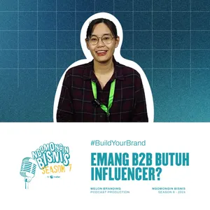 Ngomongin Bisnis S7 Eps. 8: Micro Influencer atau Macro Influencer? Mana yang Cocok untuk Brand Kamu?