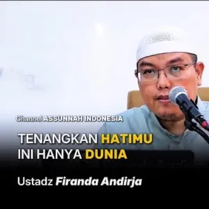 Tenangkan Hatimu ini Hanya Dunia 