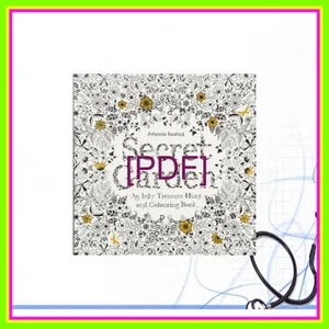 [Read] PDF Secret Garden An Inky Treasure Hunt and Colouring Book [PDF mobi ePub] By Johanna Basford