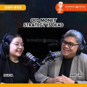 Podcast #99 - Old Money Strategy is Dead