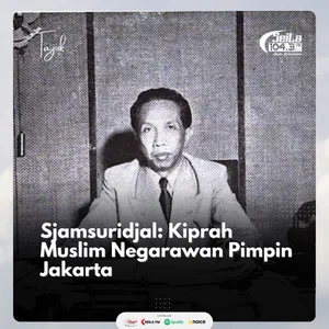 Sjamsuridjal: Kiprah Muslim Negarawan Pimpin Jakarta