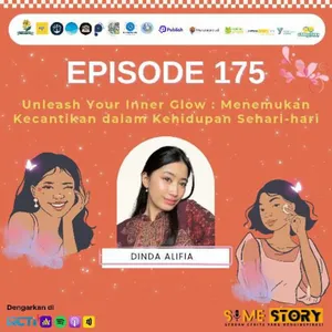 Episode 175 : Unleash Your Inner Glow: Menemukan Kecantikan dalam Kehidupan Sehari-hari