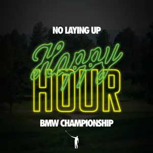 886 - BMW Championship/AIG Women's Open Happy Hour