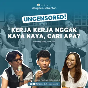 KERJA KERJA NGGAK KAYA KAYA, CARI APA? - UNCENSORED