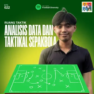 Eps 022: Analisis Data dan Statistik Sepakbola ft. Ruang Taktik