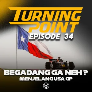 Begadang Triple Header Sia Sia ? 🤮 | Turning Point Episode 34