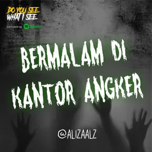 Bermalam di Kantor Horor | #731