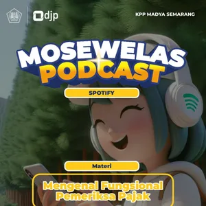 Ep 5 - 2024 Mengenal Fungsional Pemeriksa Pajak