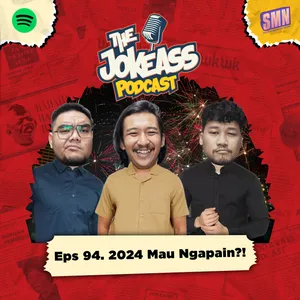 Eps 94. 2024 Mau Ngapain!?