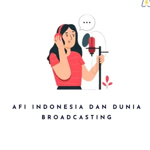 Afi Indonesia dan Dunia Broadcasting