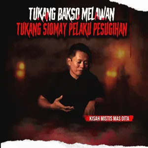 KISAH MISTIS MELAWAN TUKANG SIOMAY PELAKU PESUGIHAN GENDERUWO "KAYA RAYA" (EPS 356)