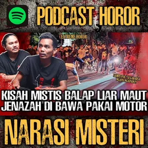 EP. 24 - JENAZAH NYA DI BAWA PAKAI MOTOR !! KORBAN BALAP LIAR GENTAYANGAN SAMPAI 3 BULAN !!