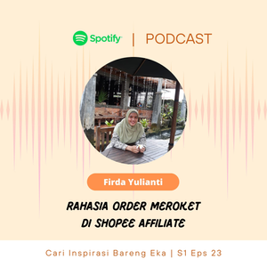 Eps 23. Rahasia Order Meroket di Shopee Affiliate with @Firdayyy