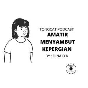 Episode 71 : Amatir Menyambut Kepergian