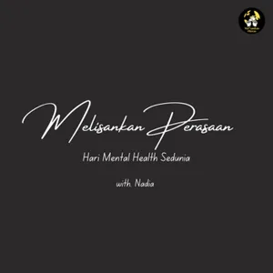 Hari Kesehatan Mental Dunia Ft. Nadia