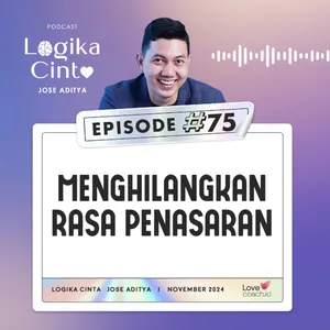 Eps 75 - Menghilangkan Rasa Penasaran