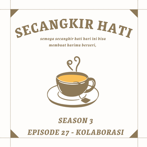Episode 27 Kolaborasi #30haribersuara2022
