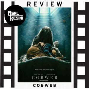Eps 64: Review Film Cobweb