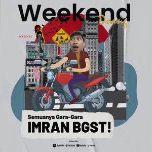 Eps. 18 | Imran BANG**T