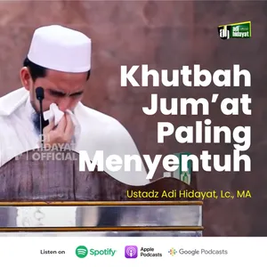 Khutbah Jum'at Paling Menyentuh - Ustadz Adi Hidayat