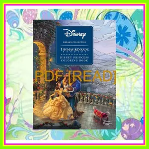 Read PDF Disney Dreams Collection Thomas Kinkade Studios Disney Princess Coloring Book READ PDF EBOOK By Thomas Kinkade