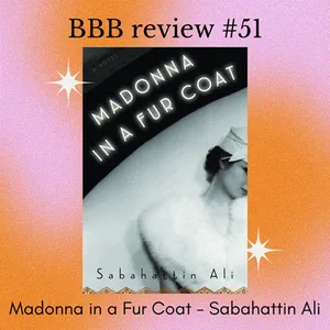 Book Review #51: Madonna in a Fur Coat - Sabahattin Ali