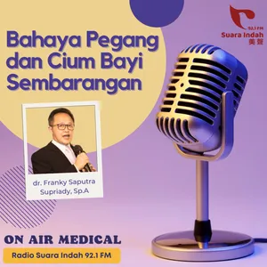 77. Bahaya Pegang dan Cium Bayi Sembarangan