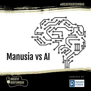 S2 | EPS. 2 | Manusia vs AI