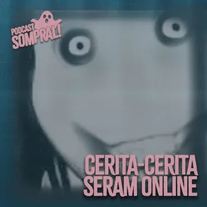 [SOMPRAL!] CERITA-CERITA SERAM ONLINE